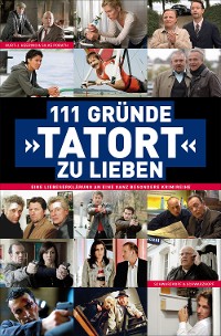 Cover 111 Gründe, 'Tatort' zu lieben