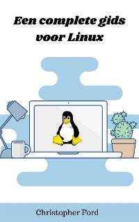 Cover Een complete gids voor Linux