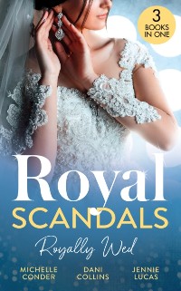 Cover ROYAL SCANDALS ROYALLY WED EB