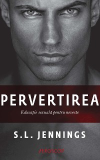 Cover Pervertirea. Educație sexuală pentru neveste