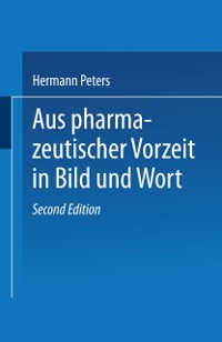 Cover Aus pharmazeutischer Vorzeit in Bild und Wort