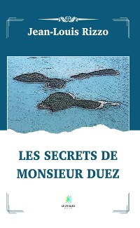 Cover Les secrets de monsieur Duez