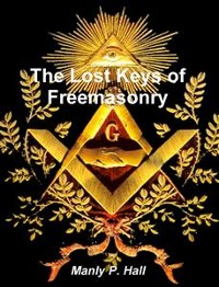 Cover The Lost Keys of Freemasonry