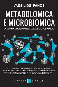 Cover Metabolomica e microbiomica. La medicina personalizzata dal feto all’adulto