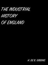Cover The Industrial History Of England