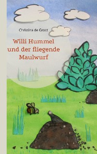 Cover Willi Hummel und der fliegende Maulwurf