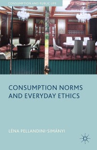 Cover Consumption Norms and Everyday Ethics