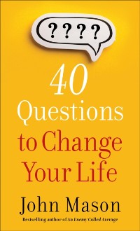 Cover 40 Questions to Change Your Life