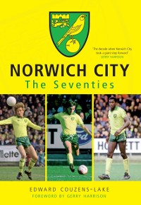 Cover Norwich City The Seventies