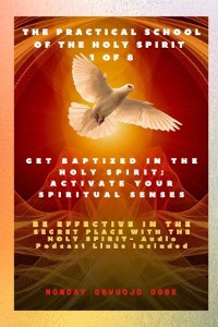 Cover The Practical School of the Holy Spirit - Part 1 of 8 - Activate Your Spiritual Senses