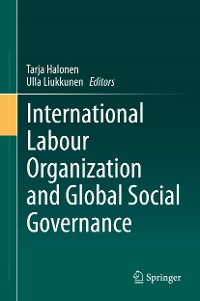 Cover International Labour Organization and Global Social Governance