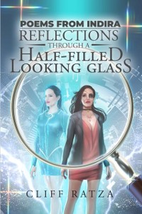 Cover Poems from Indira : Reflections through a Half-Filled Looking Glass