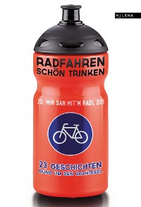 Cover Radfahren schön trinken