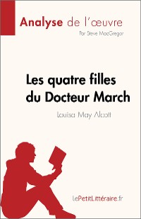 Cover Les quatre filles du Docteur March de Louisa May Alcott (Analyse de l'œuvre)