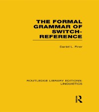 Cover Formal Grammar of Switch-Reference (RLE Linguistics B: Grammar)