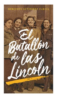 Cover El batallón de las Lincoln