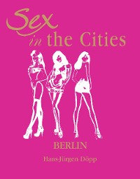 Cover Sex in the Cities  Vol 2 (Berlin)