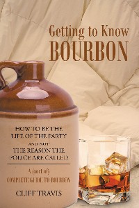 Cover Getting to Know Bourbon