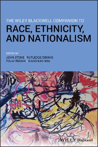 Cover The Wiley Blackwell Companion to Race, Ethnicity, and Nationalism