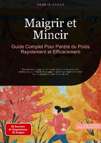 Cover Maigrir et Mincir: Guide Complet Pour Perdre du Poids Rapidement et Efficacement