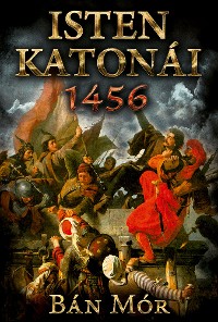 Cover Isten katonái - 1456