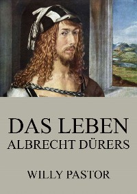 Cover Das Leben Albrecht Dürers