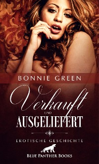 Cover Verkauft und ausgeliefert | Erotische Geschichte