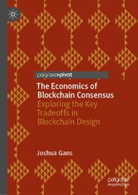 Cover The Economics of Blockchain Consensus