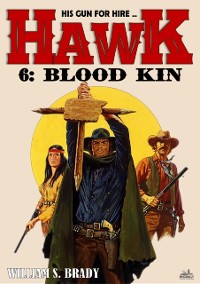 Cover Hawk 06: Blood Kin (A Jared Hawk Western)