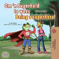 Cover Om ‘n Superheld te wees Being a Superhero