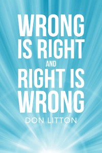 Cover Wrong Is Right and Right Is Wrong
