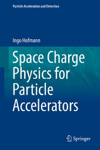 Cover Space Charge Physics for Particle Accelerators