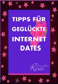 Cover TIPPS FÜR GEGLÜCKTE INTERNET DATES