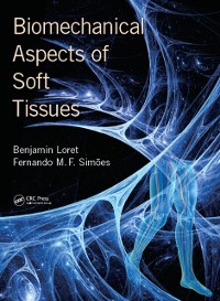 Cover Biomechanical Aspects of Soft Tissues