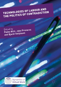 Cover Technologies of Labour and the Politics of Contradiction
