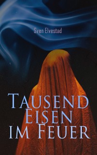 Cover Tausend Eisen im Feuer
