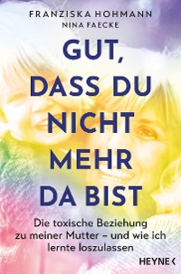 Cover Gut, dass du nicht mehr da bist