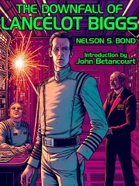 Cover The Downfall of Lancelot Biggs