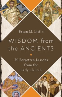 Cover Wisdom from the Ancients