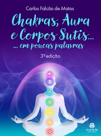 Cover CHAKRAS, AURA E CORPOS SUTIS...