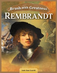 Cover Brush with Greatness: Rembrandt van Rijn