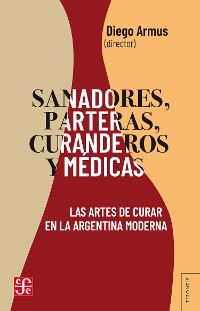 Cover Sanadores, parteras, curanderos y médicas