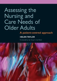 Cover Assessing the Nursing and Care Needs of Older Adults