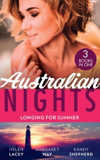 Cover Australian Nights: Longing For Summer: His-and-Hers Family / Wealthy Australian, Secret Son / The Summer They Never Forgot