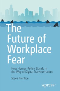 Cover The Future of Workplace Fear
