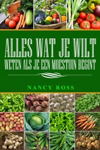 Cover Alles wat je wilt weten als je een moestuin begint