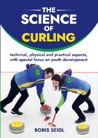 Cover The Science of Curling