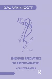 Cover Through Paediatrics to Psychoanalysis
