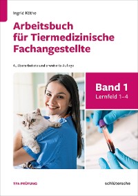 Cover Arbeitsbuch für Tiermedizinische Fachangestellte Bd. 1