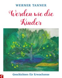 Cover Werden wie die Kinder